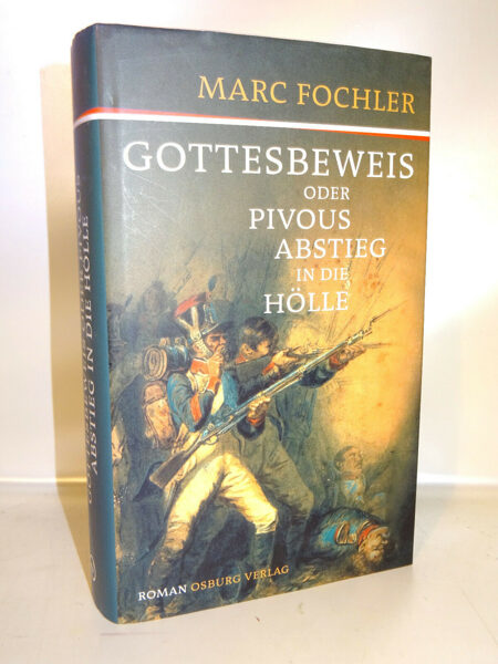 Fochler: Gottesbeweis oder Pivous Abstieg in die Hölle. Osburg-Verlag 2012