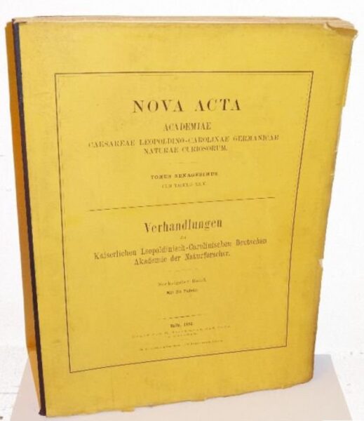 NOVA ACTA Verhandlungen der Kaiserlichen Leopoldinisch Akademie 60.Band 1894