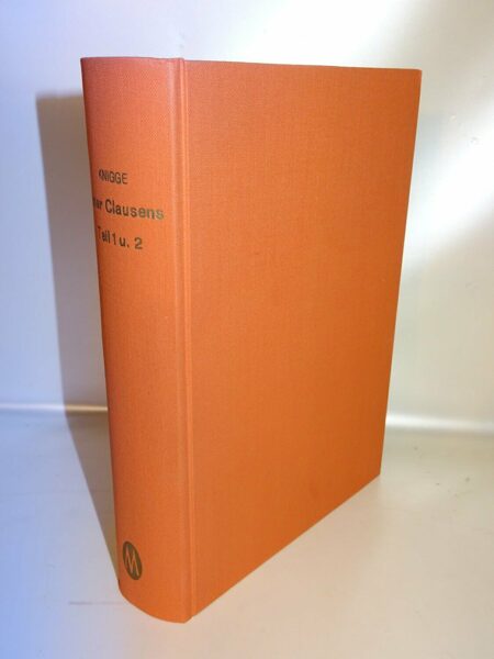 Adolph, Freyherrn Knigge: Geschichte Peter Clausens. 1.und 2.Teil Nachdruck